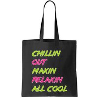 Chillin Out Maxin Relaxin All Cool Bel Air Bag