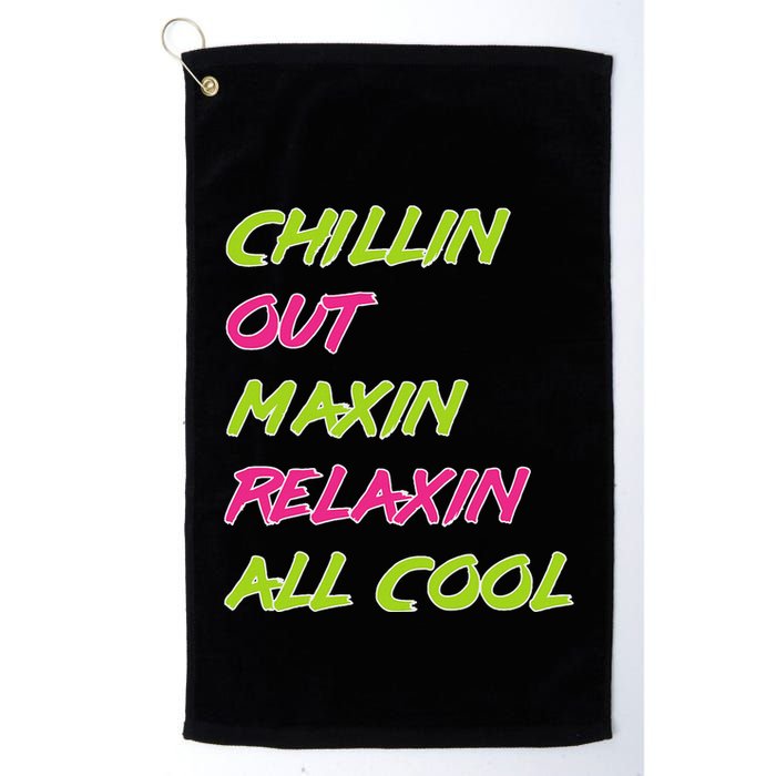 Chillin Out Maxin Relaxin All Cool Bel Air Golf Towel