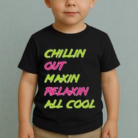 Chillin Out Maxin Relaxin All Cool Bel Air Toddler T-Shirt