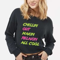 Chillin Out Maxin Relaxin All Cool Bel Air Cropped Pullover Crew