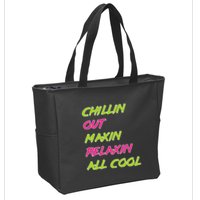 Chillin Out Maxin Relaxin All Cool Bel Air Zip Tote Bag