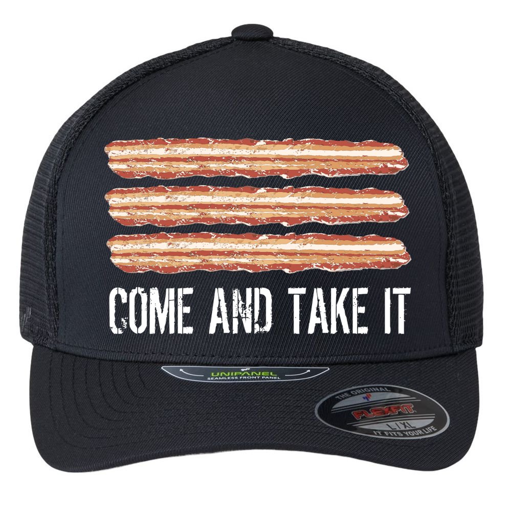 Come and Take It Bacon Flexfit Unipanel Trucker Cap