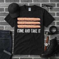 Come and Take It Bacon Tall T-Shirt