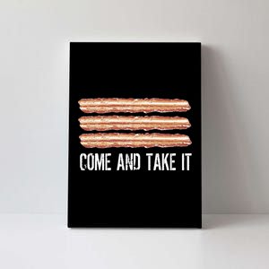 Come and Take It Bacon Canvas