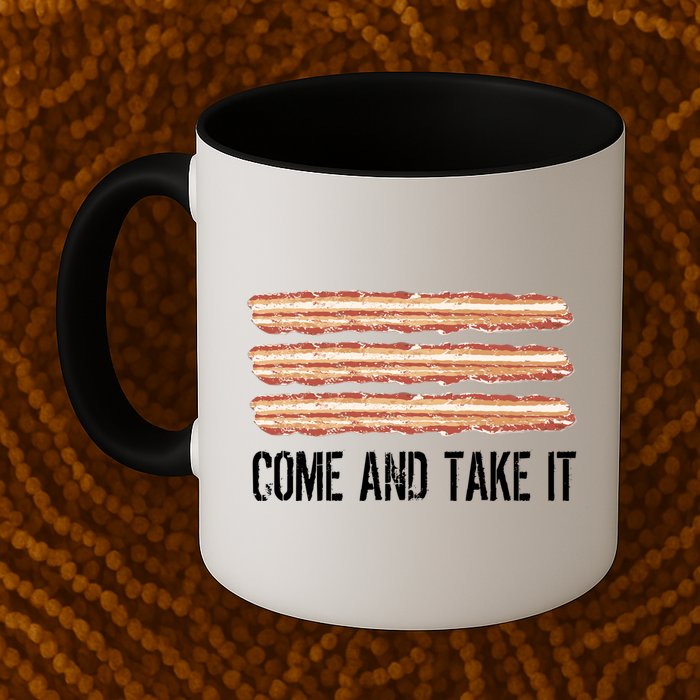 Come and Take It Bacon Mug