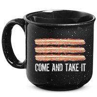 Come and Take It Bacon 15oz Campfire Ceramic Mug