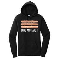 Come and Take It Bacon Women's Pullover Hoodie