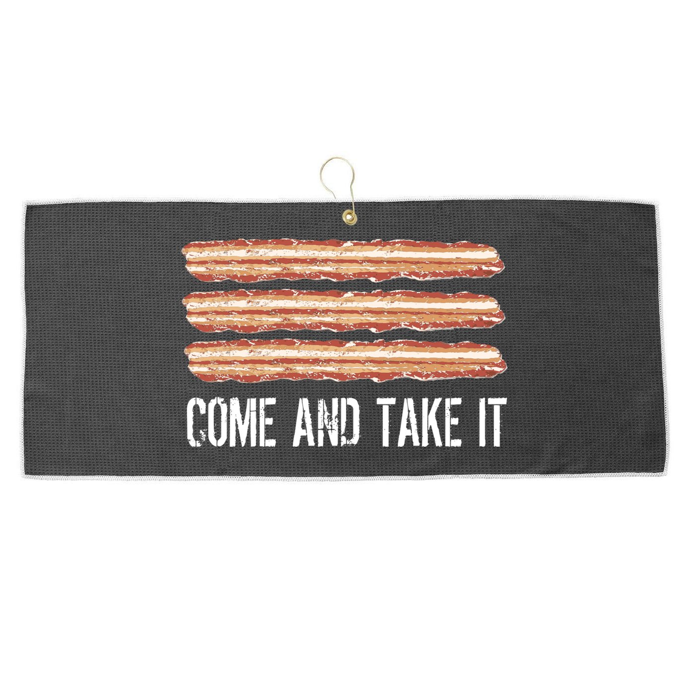 Come and Take It Bacon Large Microfiber Waffle Golf Towel