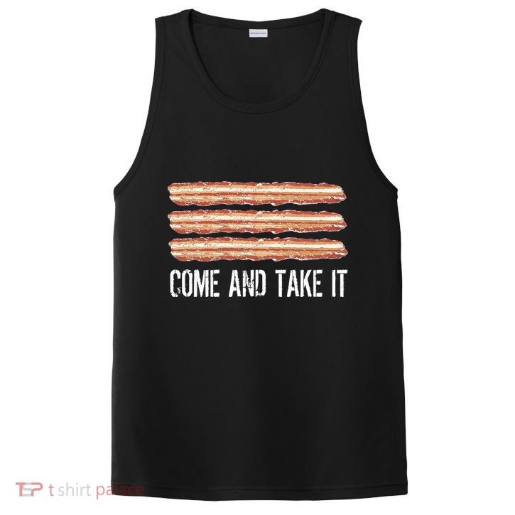 Come and Take It Bacon PosiCharge Competitor Tank