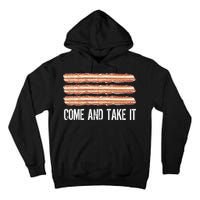 Come and Take It Bacon Tall Hoodie