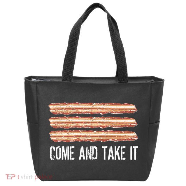 Come and Take It Bacon Zip Tote Bag