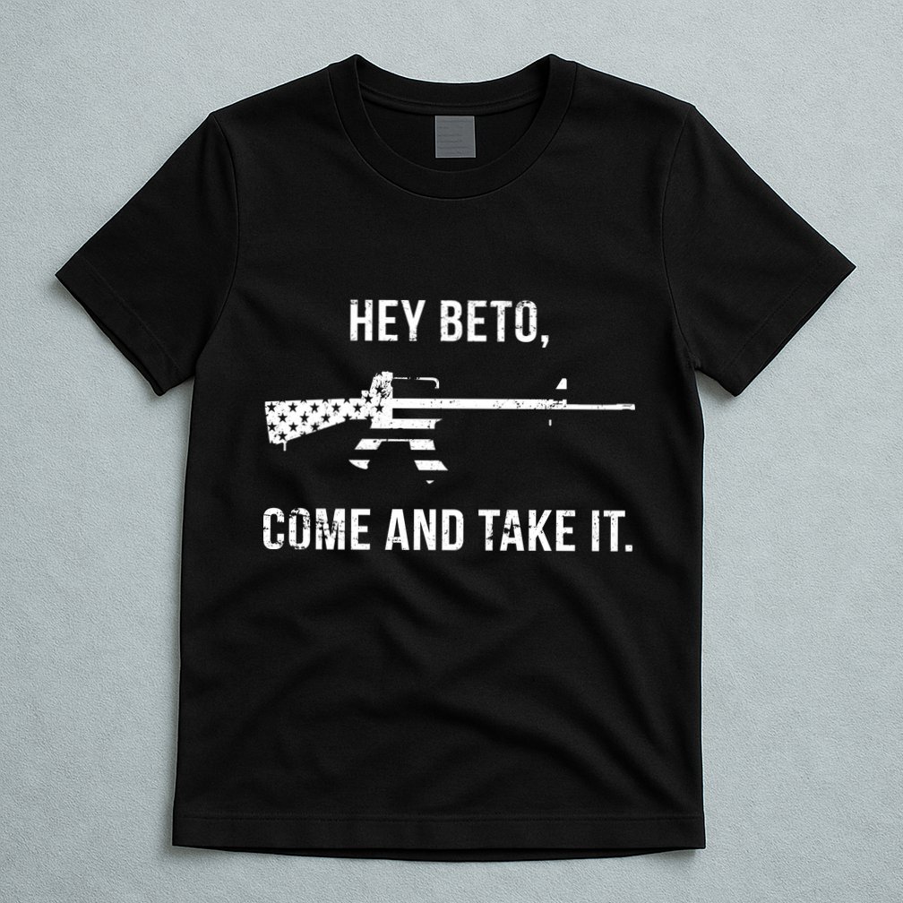 Come And Take It Beto T-Shirt
