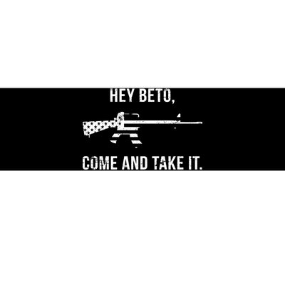 Come And Take It Beto Bumper Sticker