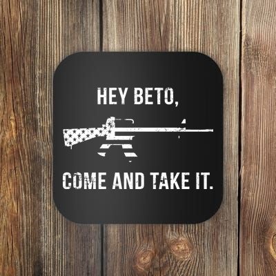 Come And Take It Beto Coaster