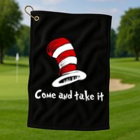 Come And take It Funny Golf Towel