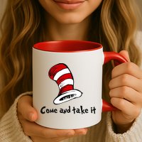 Come And take It Funny Mug
