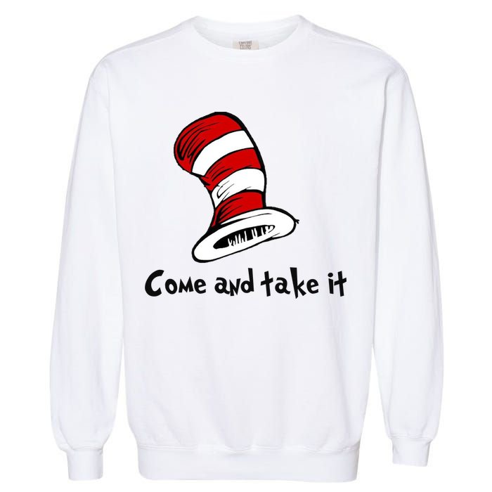 Come And take It Funny Garment-Dyed Sweatshirt
