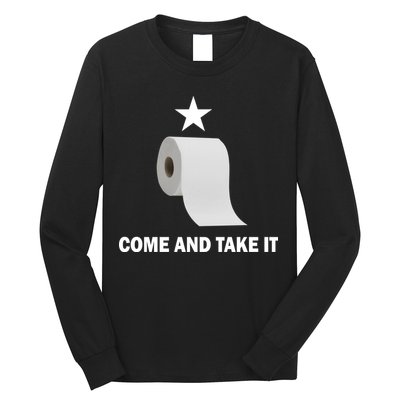 Come and Take It Funny Toilet Paper  Long Sleeve Shirt
