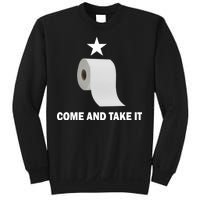 Come and Take It Funny Toilet Paper  Sweatshirt