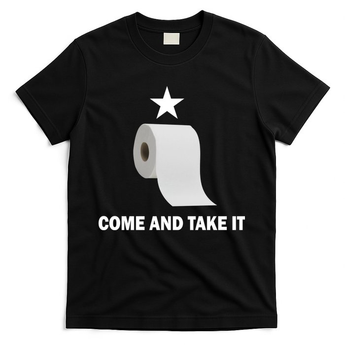 Come and Take It Funny Toilet Paper  T-Shirt