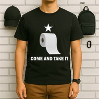 Come and Take It Funny Toilet Paper  T-Shirt