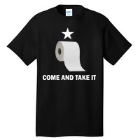 Come and Take It Funny Toilet Paper  Tall T-Shirt