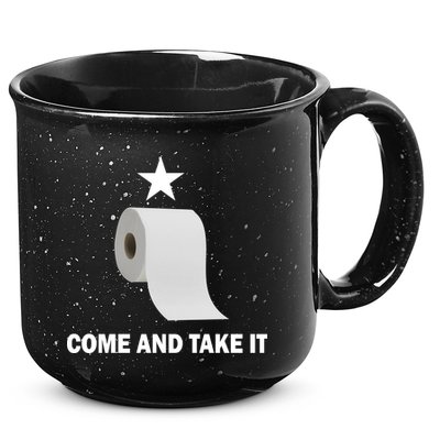 Come and Take It Funny Toilet Paper  15oz Campfire Ceramic Mug