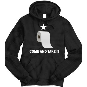 Come and Take It Funny Toilet Paper  Tie Dye Hoodie