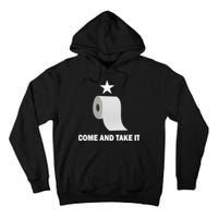 Come and Take It Funny Toilet Paper  Tall Hoodie