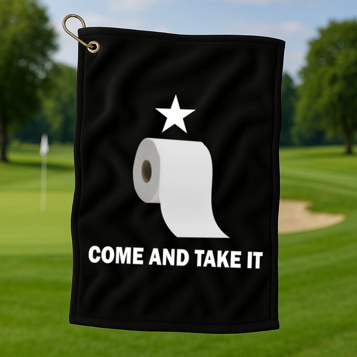 Come and Take It Funny Toilet Paper  Golf Towel