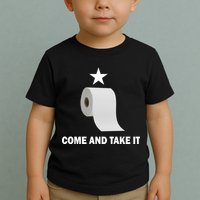 Come and Take It Funny Toilet Paper  Toddler T-Shirt