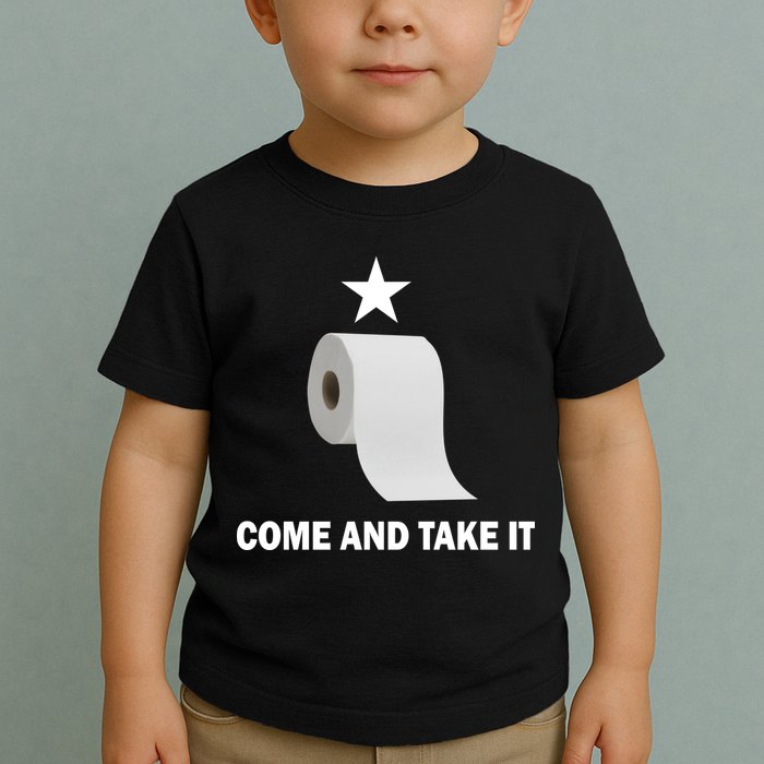 Come and Take It Funny Toilet Paper  Toddler T-Shirt