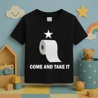 Come and Take It Funny Toilet Paper  Toddler T-Shirt