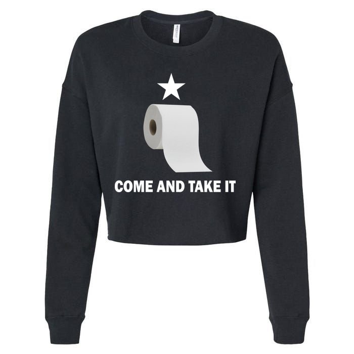 Come and Take It Funny Toilet Paper  Cropped Pullover Crew