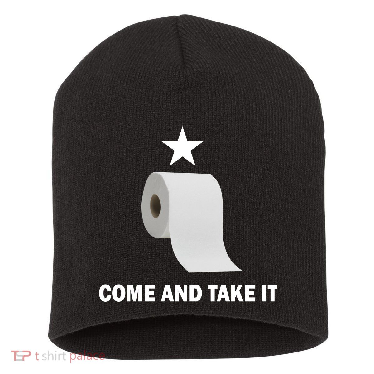Come and Take It Funny Toilet Paper  Short Acrylic Beanie
