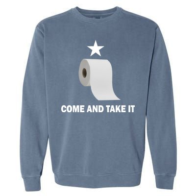 Come and Take It Funny Toilet Paper  Garment-Dyed Sweatshirt