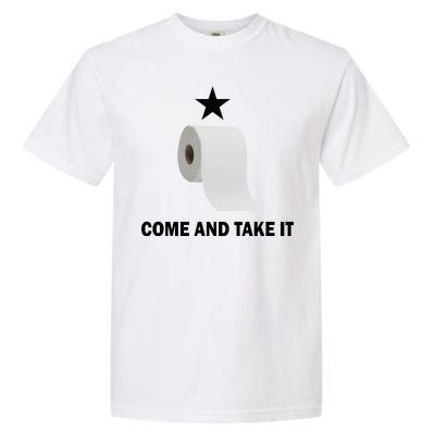 Come and Take It Funny Toilet Paper  Garment-Dyed Heavyweight T-Shirt