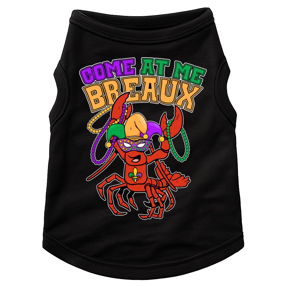 Come At Me Breaux Mardi Gras Crawfish Doggie Tank