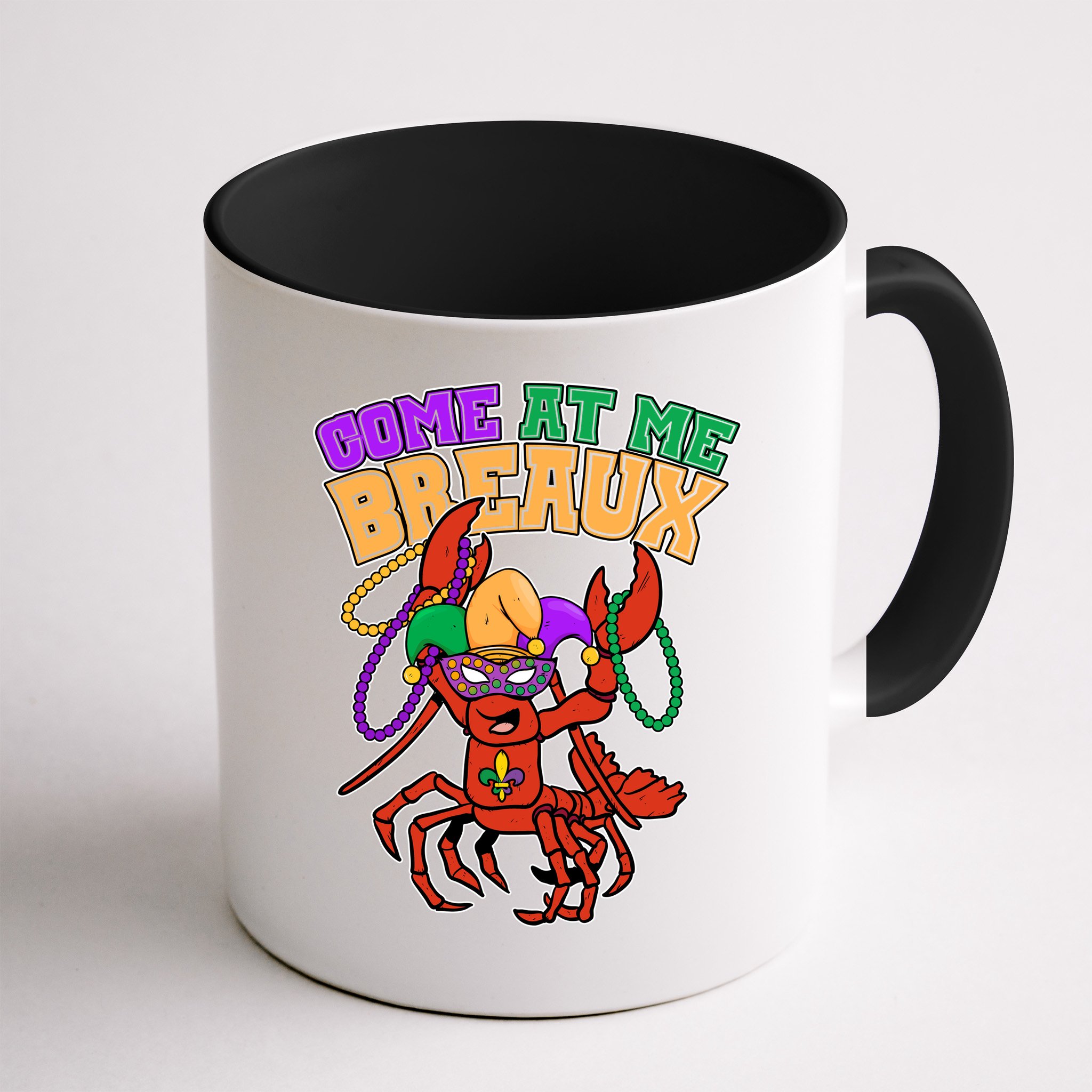Come At Me Breaux Mardi Gras Crawfish Mug