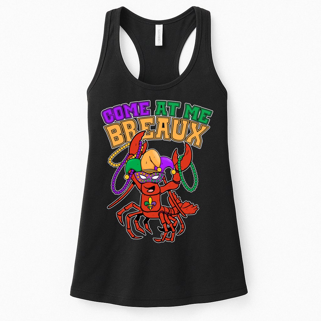 Come At Me Breaux Mardi Gras Crawfish Womens Tank Top
