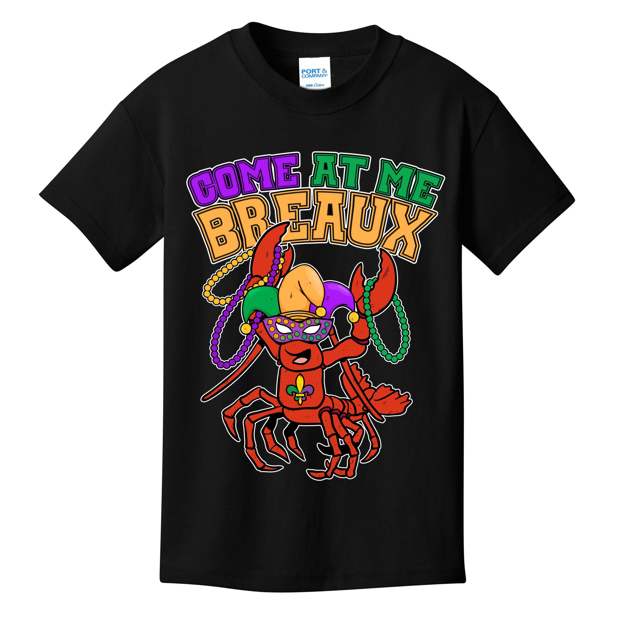 Come At Me Breaux Mardi Gras Crawfish Kids T-Shirt