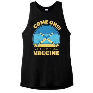 Come On I Got A Vaccine Ladies PosiCharge Tri-Blend Wicking Tank