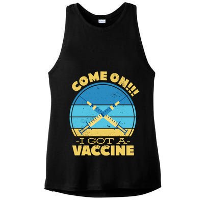 Come On I Got A Vaccine Ladies PosiCharge Tri-Blend Wicking Tank