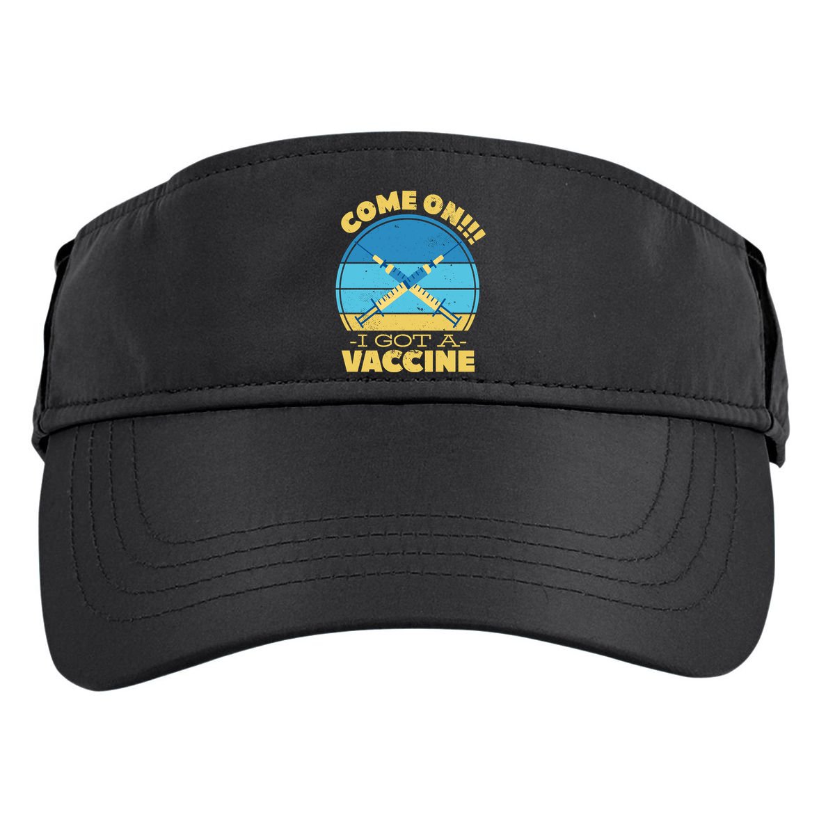 Come On I Got A Vaccine Adult Drive Performance Visor