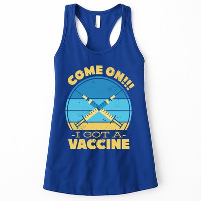 Come On I Got A Vaccine Womens Tank Top