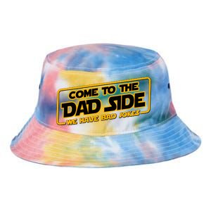 Come To The Dad Side We Have Bad Jokes Tie Dye Newport Bucket Hat