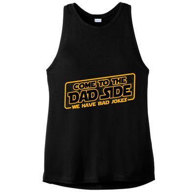Come To The Dad Side We Have Bad Jokes Ladies PosiCharge Tri-Blend Wicking Tank