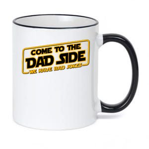 Come To The Dad Side We Have Bad Jokes 11oz Black Color Changing Mug