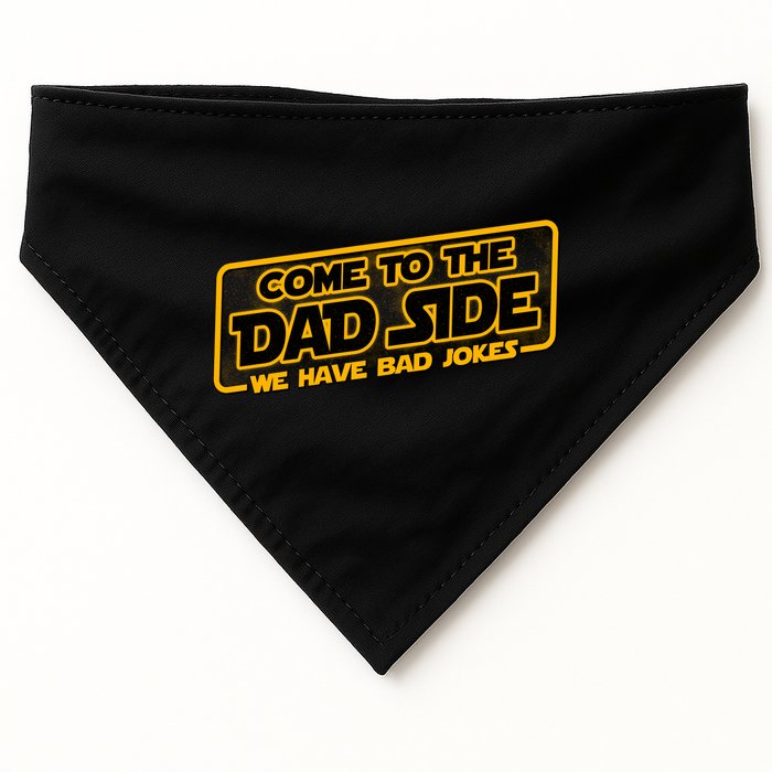 Come To The Dad Side We Have Bad Jokes USA-Made Doggie Bandana