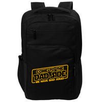 Come To The Dad Side We Have Bad Jokes Impact Tech Backpack